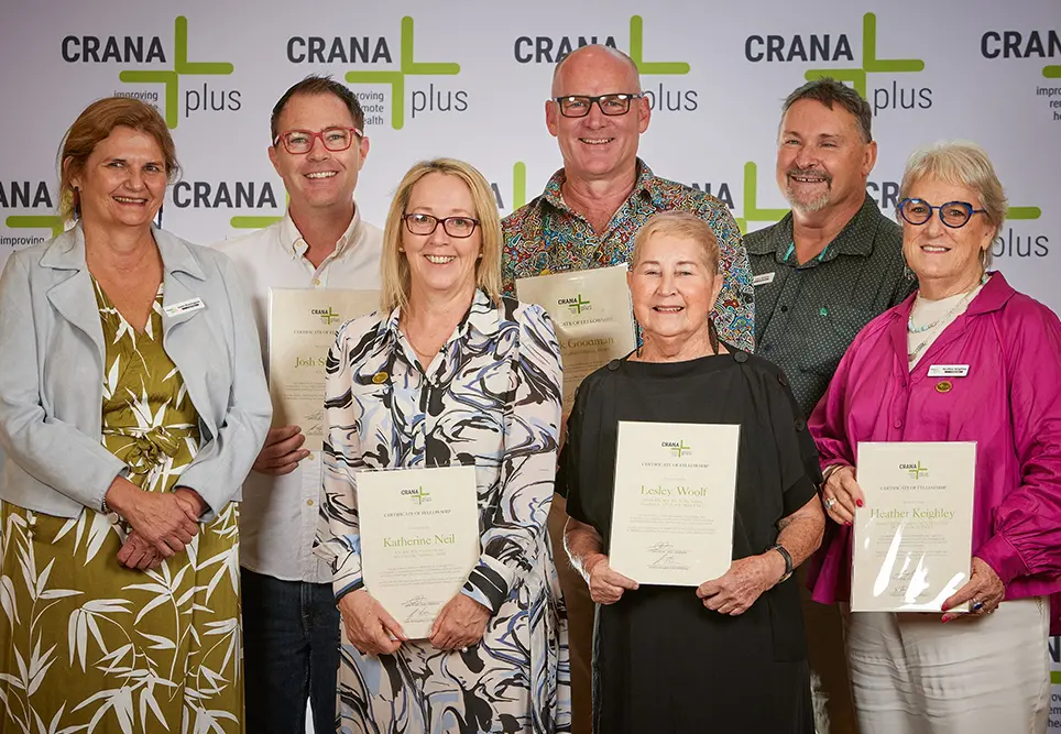 Five newly appointed Fellows of CRANAplus (left to right) CRANAplus CEO Linda Kensington; Josh Stafford; Katherine Neil; Mark Goodman; Lesley Woolf OAM; Board Chair John Wright; Heather Keighley.